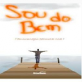 Sou do Bem - Desperte Sua Riqueza Interior!